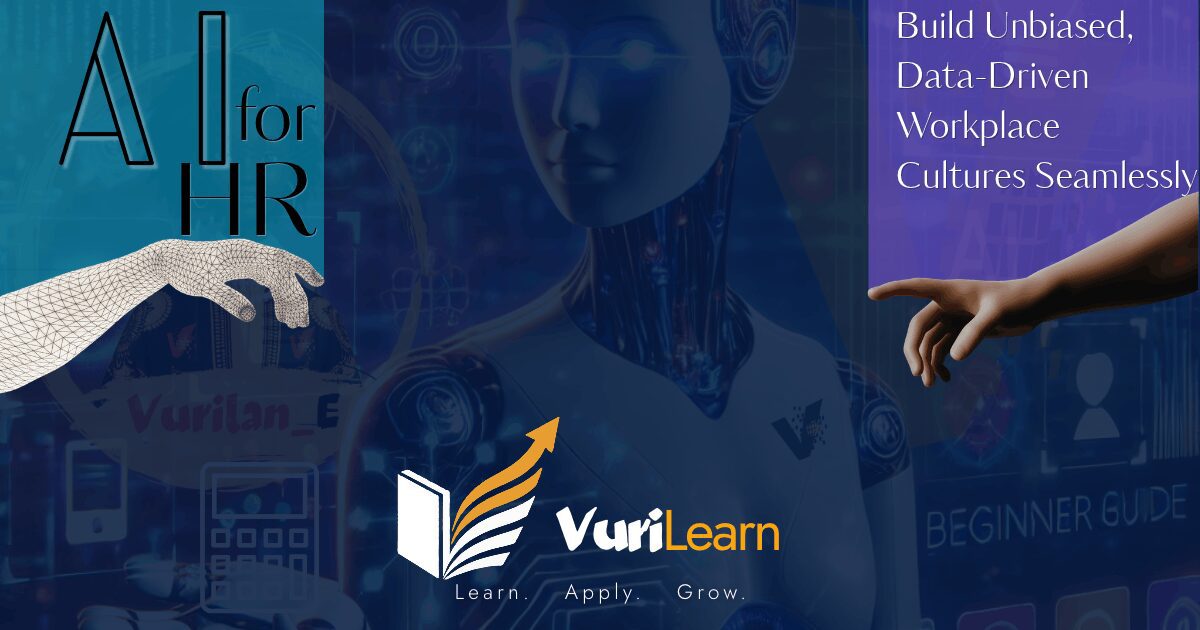 AI for HR (Human Resources): Build Unbiased, Data-Driven Workplace Cultures Seamlessly